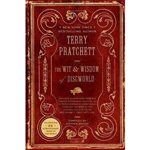 The Wit & Wisdom of Discworld, Paperback - Terry Pratchett imagine