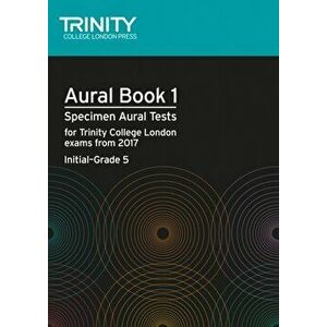 Aural Tests Book 1 (Initial-Grade 5), Paperback - Trinity College London imagine