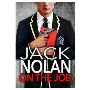 On the Job, Paperback - Jack Nolan imagine