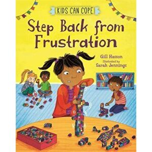 Kids Can Cope: Step Back from Frustration, Paperback - Gill Hasson imagine