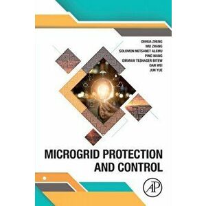 Microgrid Protection and Control, Paperback - Jun Yue imagine