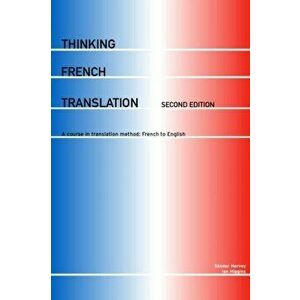 Thinking French Translation, Paperback - Ian Higgins imagine