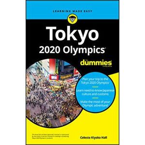 Tokyo 2020 Olympics for Dummies, Paperback - Celeste Kiyoko Hall imagine