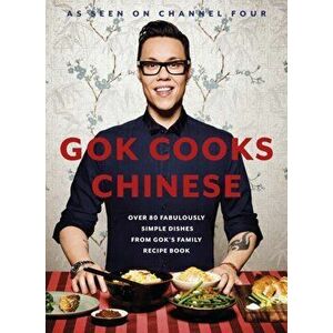 Gok Cooks Chinese, Hardback - Gok Wan imagine