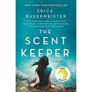The Scent Keeper, Paperback - Erica Bauermeister imagine
