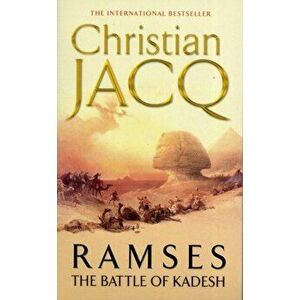 Battle of Kadesh, Paperback - Christian Jacq imagine