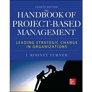 Handbook of Project-Based Management, Fourth Edition. 4 ed, Hardback - Rodney Turner imagine