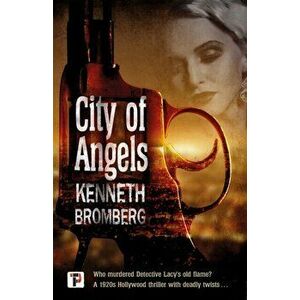 City of Angels, Hardback - Kenneth Bromberg imagine