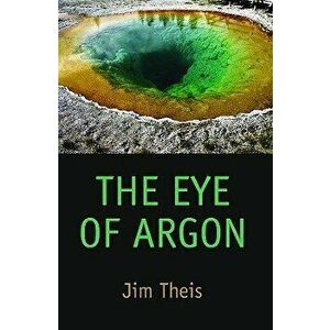 The Eye of Argon, Paperback - Jim Theis imagine