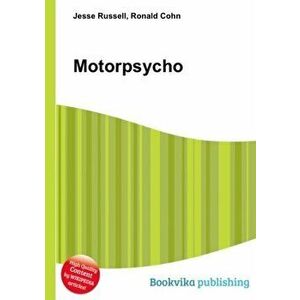 Motorpsycho, Paperback - Ronald Cohn imagine