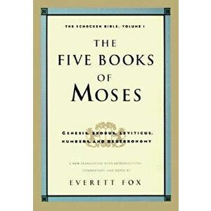 Five Books of Moses: The Shocken Bible Volume 1-OE, Hardcover - Everett Dr Fox imagine