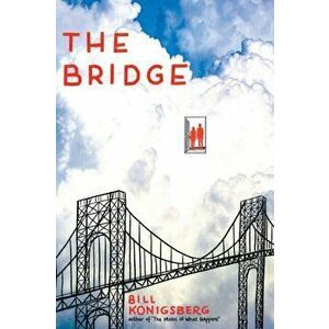 Bridge, Hardback - Bill Konigsberg imagine