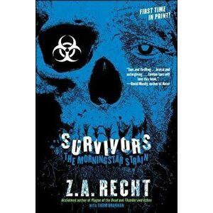Survivors: The Morningstar Plague, Paperback - Z. a. Recht imagine