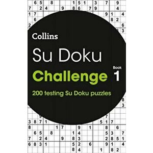 Su Doku Challenge book 1. 200 Su Doku Puzzles, Paperback - *** imagine