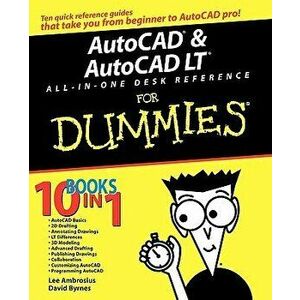 AutoCAD and AutoCAD LT All-In-One Desk Reference for Dummies, Paperback - David Byrnes imagine