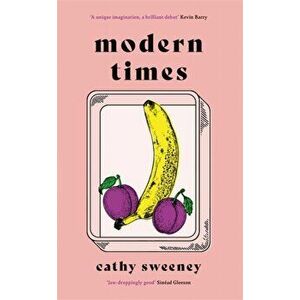 Modern Times, Hardback - Cathy Sweeney imagine