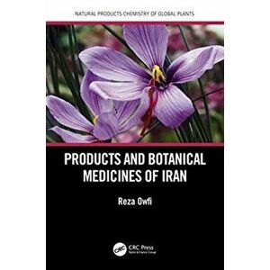 Natural Products and Botanical Medicines of Iran, Paperback - Reza Eddin Owfi imagine