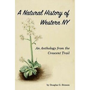 Natural History of Western New York, Paperback - Douglas G. Stinson imagine