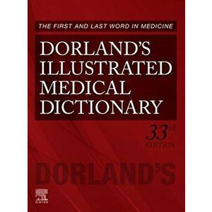 Dorland's Illustrated Medical Dictionary, Hardcover - Dorland imagine