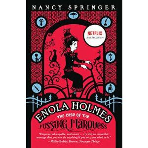 Enola Holmes: The Case of the Missing Marquess, Paperback - Nancy Springer imagine