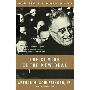 The Coming of the New Deal, 1933-1935, Paperback - Arthur M. Schlesinger imagine