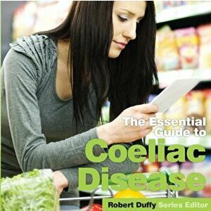 Essential Guide to Coeliac Disease, Paperback - *** imagine
