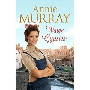 Water Gypsies, Paperback - Annie Murray imagine