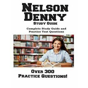 Nelson Denny Study Guide: Complete Study Guide and Practice Test Questions, Paperback - Complete Test Preparation Inc imagine