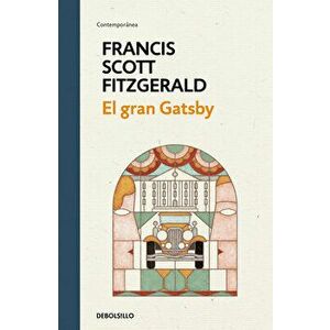 El Gran Gatsby / The Great Gatsby, Hardcover - F. Scott Fitzgerald imagine