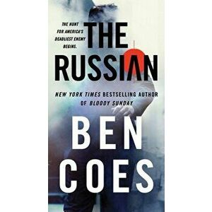 The Russian, Paperback - Ben Coes imagine