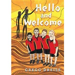 Hello and Welcome, Hardback - Gregg Dreise imagine