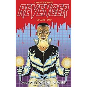 Revenger: Children of the Damned, Paperback - Charles Forsman imagine