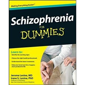 Schizophrenia For Dummies, Paperback - Irene S. Levine imagine