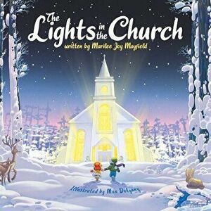 The Lights in the Church, Paperback - Marilee Joy Mayfield imagine