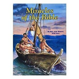 Miracles of the Bible, Paperback - Jude Winkler imagine