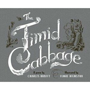 The Timid Cabbage, Hardcover - Charles Krafft imagine