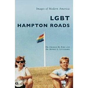 Lgbt Hampton Roads, Hardcover - Charles H. Ford imagine