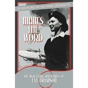 Mum's the Word, Paperback - Eve Branson imagine