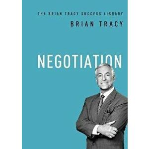 Negotiation, Paperback - Brian Tracy imagine