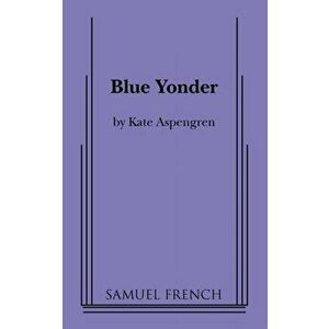 Blue Yonder, Paperback - Kate Aspengren imagine
