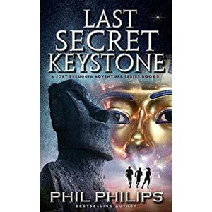 Last Secret Keystone: A Historical Mystery Thriller, Paperback - Phil Philips imagine