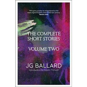 Complete Short Stories. Volume 2, Paperback - J. G. Ballard imagine