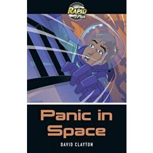Rapid Plus 6B Panic in Space, Paperback - David Clayton imagine
