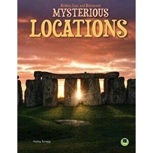Mysterious Locations, Hardcover - Hailey Scragg imagine