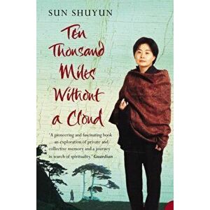 Ten Thousand Miles Without a Cloud, Paperback - Sun Shuyun imagine