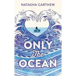 Only the Ocean, Paperback - Natasha Carthew imagine
