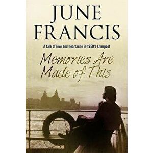Memories Are Made of This, Paperback - June Francis imagine