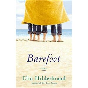 Barefoot, Hardcover - Elin Hilderbrand imagine