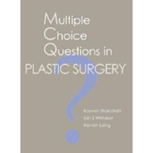 Multiple Choice Questions in Plastic Surgery, Paperback - Kayvan, BSc MB ChB MSc LLM MRC Shokrollahi imagine
