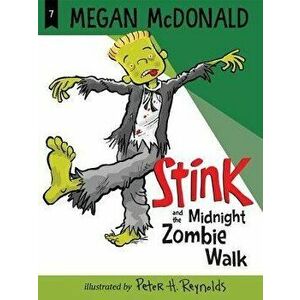 Stink and the Midnight Zombie Walk, Paperback - Megan McDonald imagine